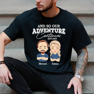 And So Our Adventure Continues - Custom Appearances And Names - Personalized T-Shirt - Family Gift, Couple Gift