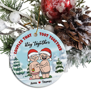 Couples That Toot Together Stay Together, Funny Couple - Personalized Ceramic Ornament - Gift For Couple, Christmas Gift