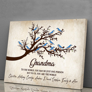 To The World You May Be Just One Person But To Us You Are The World - Personalized Name Canvas, Gift For Family