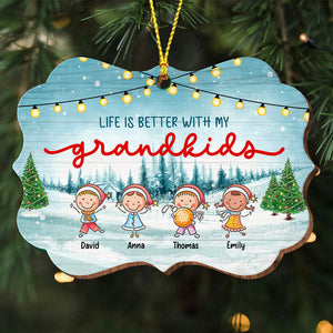 Life Is Better With My Grandkids - Custom Name - Personalized Custom Shaped Wooden Ornament, Memorial Gift, Gift For Family